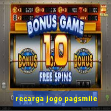 recarga jogo pagsmile